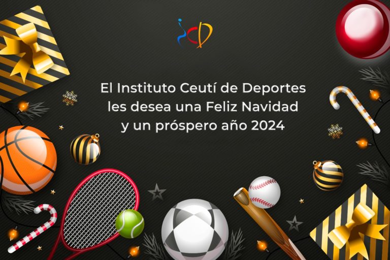 El Instituto Ceutí de Deportes les desea una Feliz Navidad y un próspero año 2024