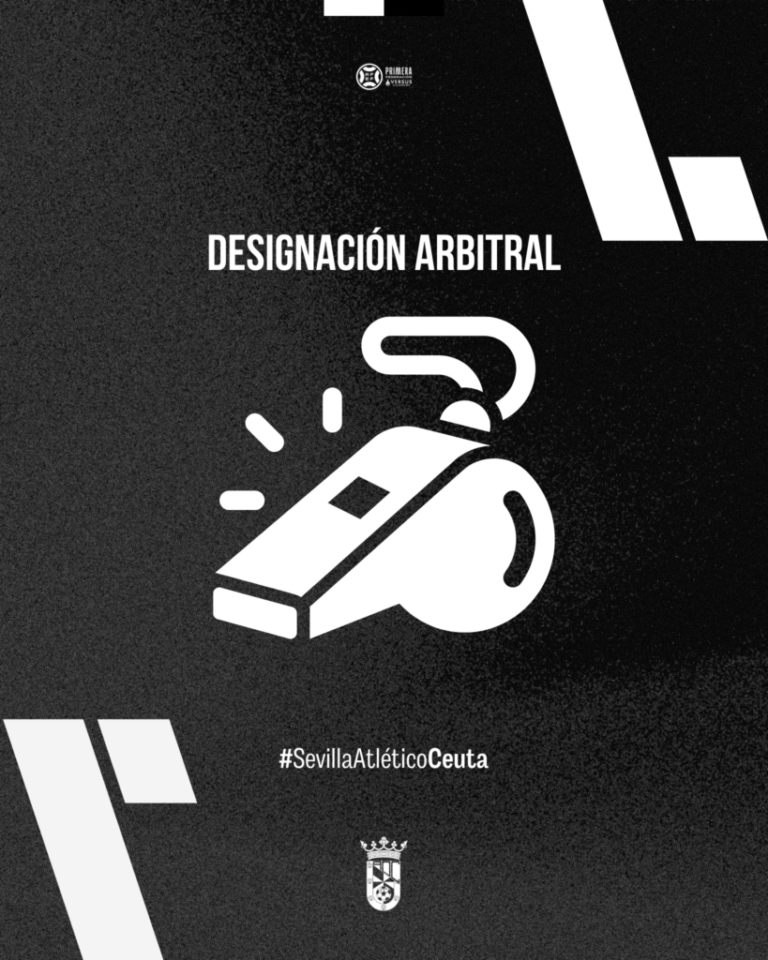 DESIGNACIÓN ARBITRAL Sevilla Atlético vs AD Ceuta FC